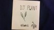 DJ plant - piano (remix)album 6. Flowerpot recordings.  copies 2 cost 10$ rarity - median
