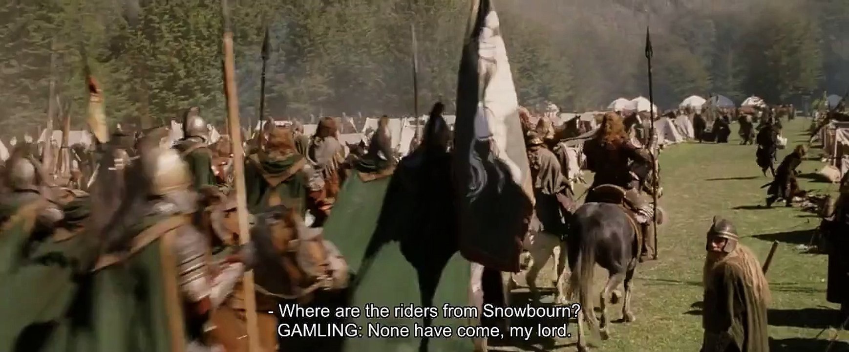 "Where are the riders of Snowbourn" - The Lord of the Rings: The Return of the King