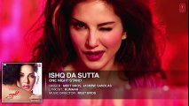 ISHQ DA SUTTA Full Video Song HD - ONE NIGHT STAND 2016 - Sunny Leone, Tanuj Virwani - Meet Bros, Jasmine Sandla - New Bollywood Songs - Songs HD