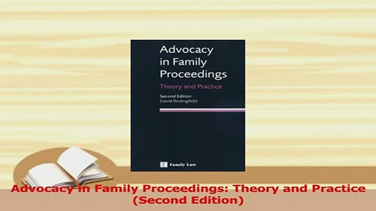 PDF  Advocacy in Family Proceedings Theory and Practice Second Edition Read Full Ebook