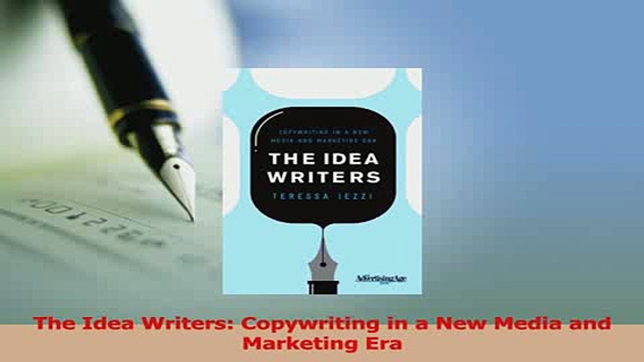 Download  The Idea Writers Copywriting in a New Media and Marketing Era Free Books