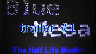 Blue Mesa (hl mod) - trailer #1