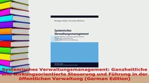 Download  Systemisches Verwaltungsmanagement Ganzheitliche und wirkungsorientierte Steuerung und Download Online