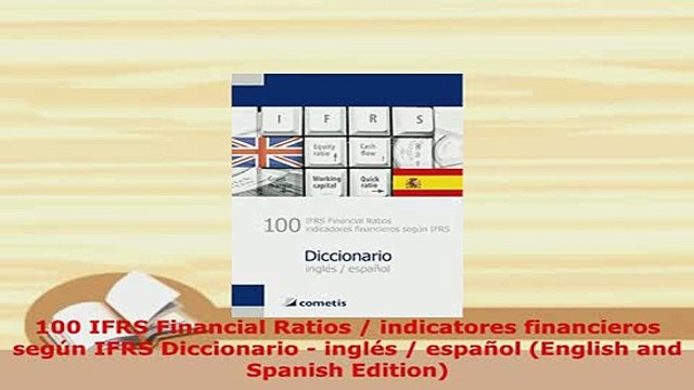 Download 100 IFRS Financial Ratios indicatores financieros según IFRS Diccionario inglés Download Full Ebook