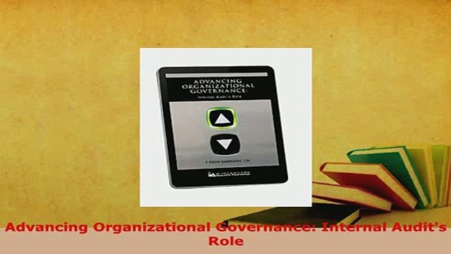 PDF Advancing Organizational Governance Internal Audits Role PDF Online