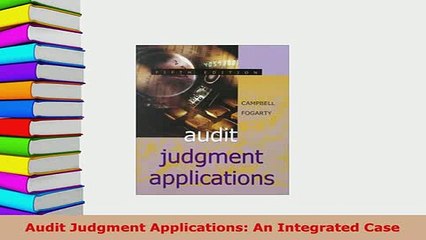 Download  Audit Judgment Applications An Integrated Case Ebook