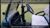 2013 Gun Rack Universal Mount Fits Golf Carts, UTV's or Side
