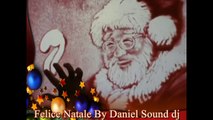 Merry Christmas Buon Natale By Daniel Sound Dj  (A Natale Puoi - M.P. Dance Remix)