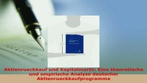 Download  Aktienrueckkauf und Kapitalmarkt Eine theoretische und empirische Analyse deutscher Ebook