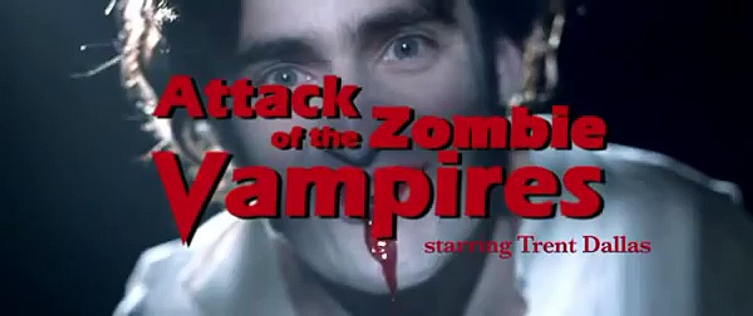 Attack Of The Zombie Vampires Video Dailymotion