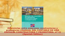 PDF  Diferencias entre empresas constructoras y promotoras MANUAL DEL CONTABLE DE UNA EMPRESA PDF Full Ebook