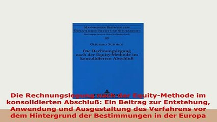 PDF  Die Rechnungslegung nach der EquityMethode im konsolidierten Abschluß Ein Beitrag zur Free Books