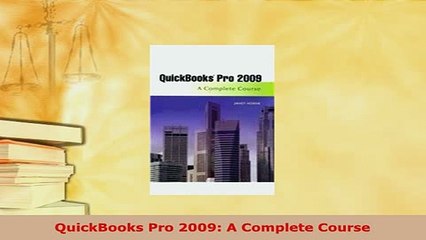 Download  QuickBooks Pro 2009 A Complete Course Download Online