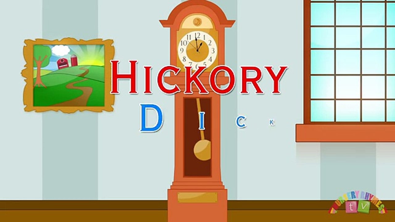 HICKORY DICKORY DOCK - Nursery Rhymes TV Toddler - Kindergarten - Preschool - Baby songs