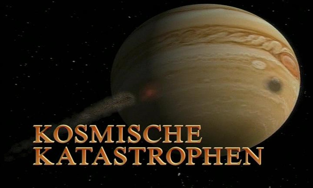 Wunder des Weltalls - 01 - Kosmische Katastrophen