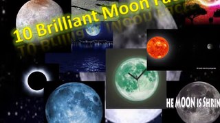 10 Brilliant Moon Facts