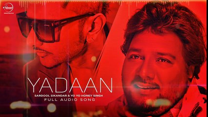 Yadaan ( Full Audio Song ) - Sardool Sikander Ft.Yo Yo Honey Singh  - Latest Punjabi Songs 2016