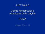 JUST NAILS ROMA RICOSTRUZIONE UNGHIE MANICURE E PEDICURE