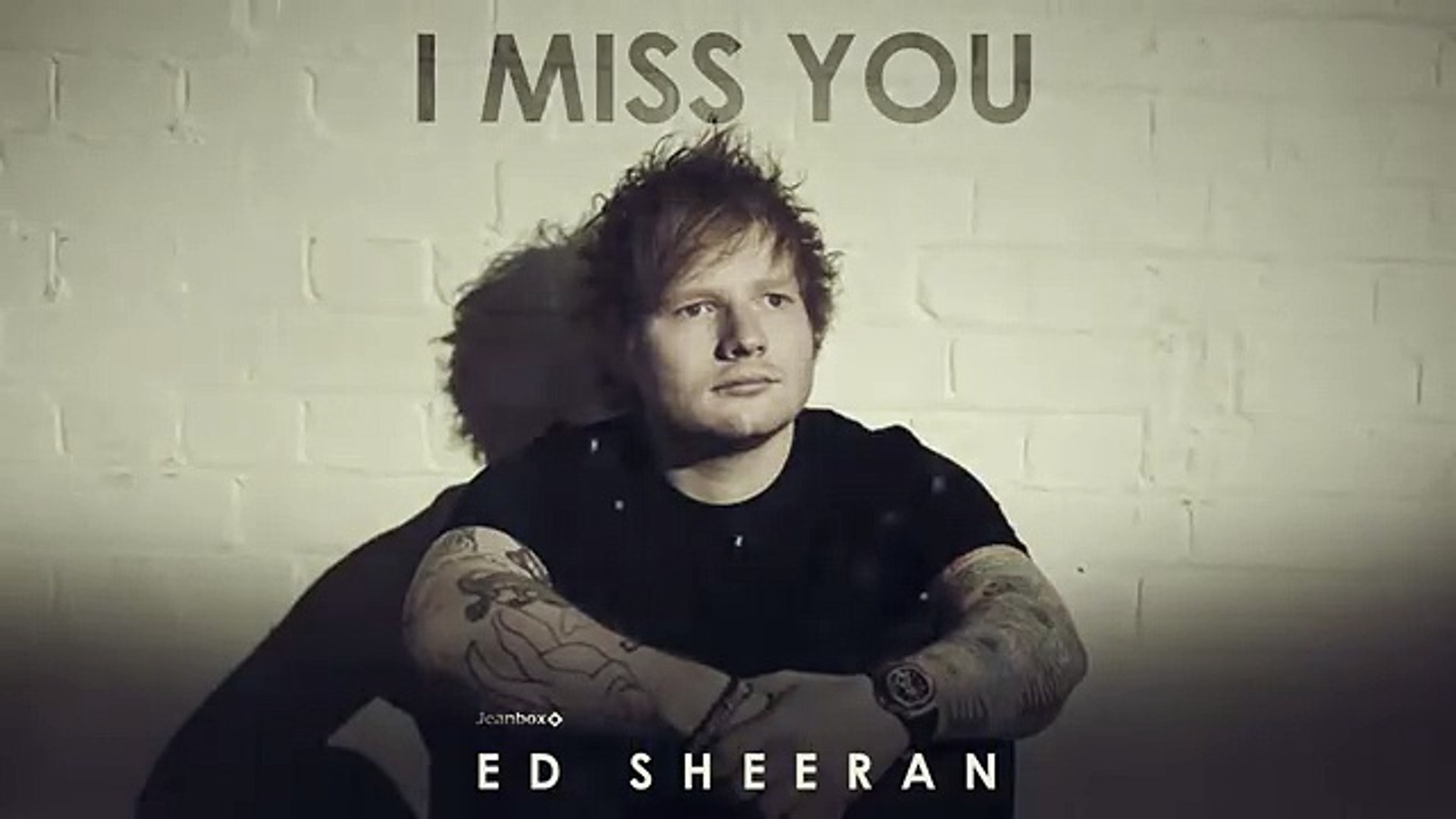 Ed Sheeran - I miss you (New song 2016)