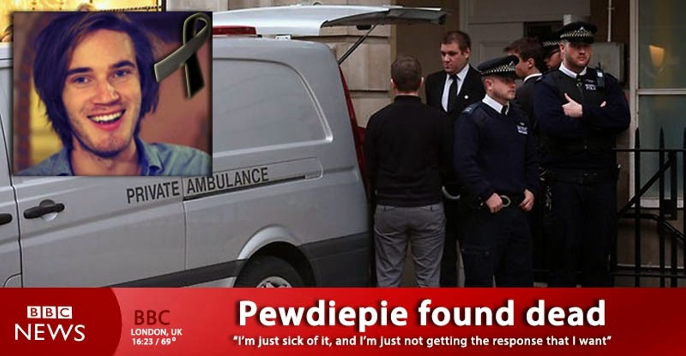 PEWDIEPIE-PEWDIEPIE IS DEAD