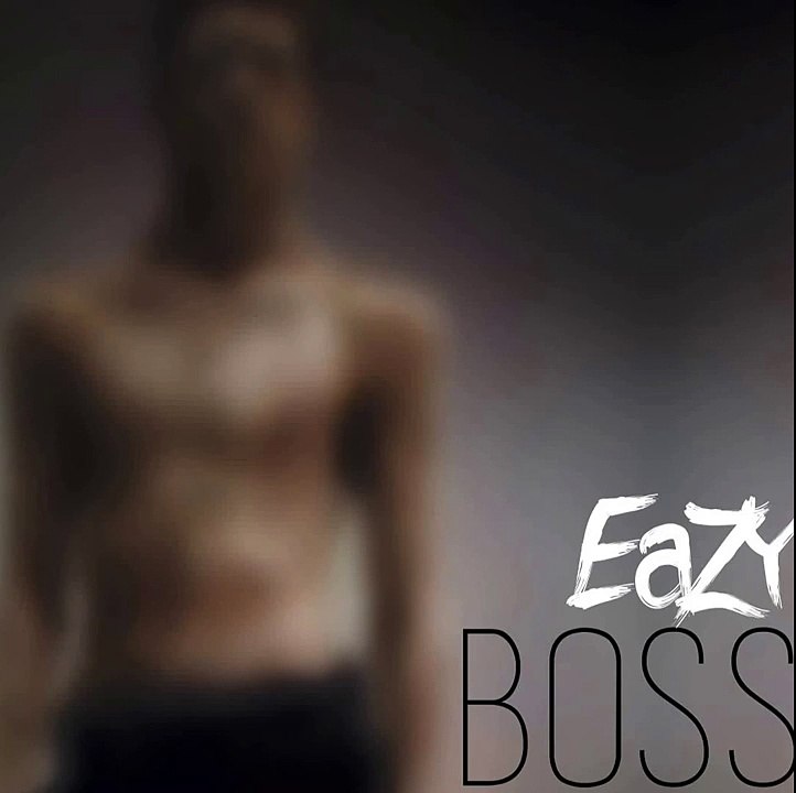 Eazy - Boss (Radio Edit)
