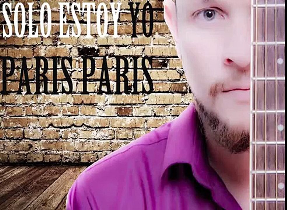 SOLO ESTOY YO - PARIS PARIS