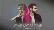 Zedd ft. Alexandra Stan - One more time (New song 2016)