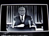 Dwight D. Eisenhower warns us of the military industrial complex!
