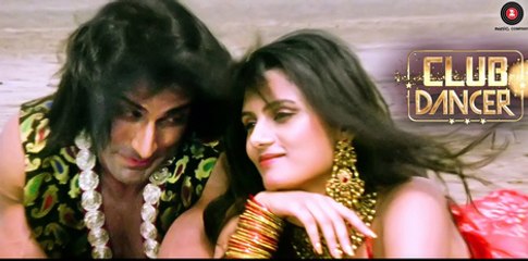 CLUB DANCER # Rajbeer Singh,Nisha Mavani,Ajaz Khan >>