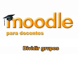Moodle: Dividir grupos