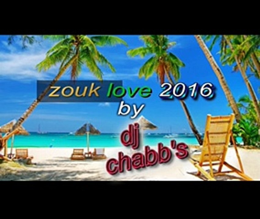 zouk love A 2016 by dj chabb's