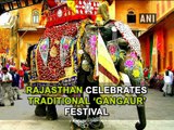 Rajasthan celebrates traditional 'Gangaur' festival