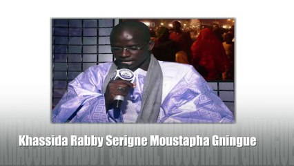 Discover the Beautiful Khassida Rabby by Serigne Moustapha Gningue ✨