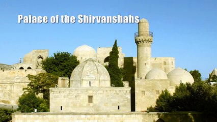 UNESCO World Heritage Sites in Azerbaijan With Tentative List