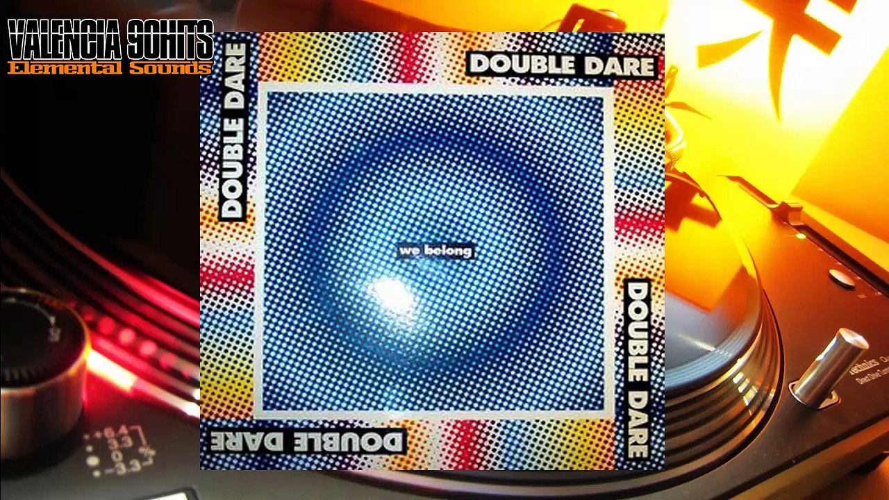 Double Dare - We Belong [1996]