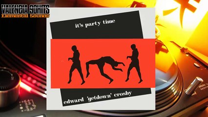 Edward 'Getdown' Crosby - It's Party Time [1989]