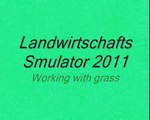 Landwirtschafts Simulator 2011 ~ Working with grass, Robocza z trawa [Part 1]