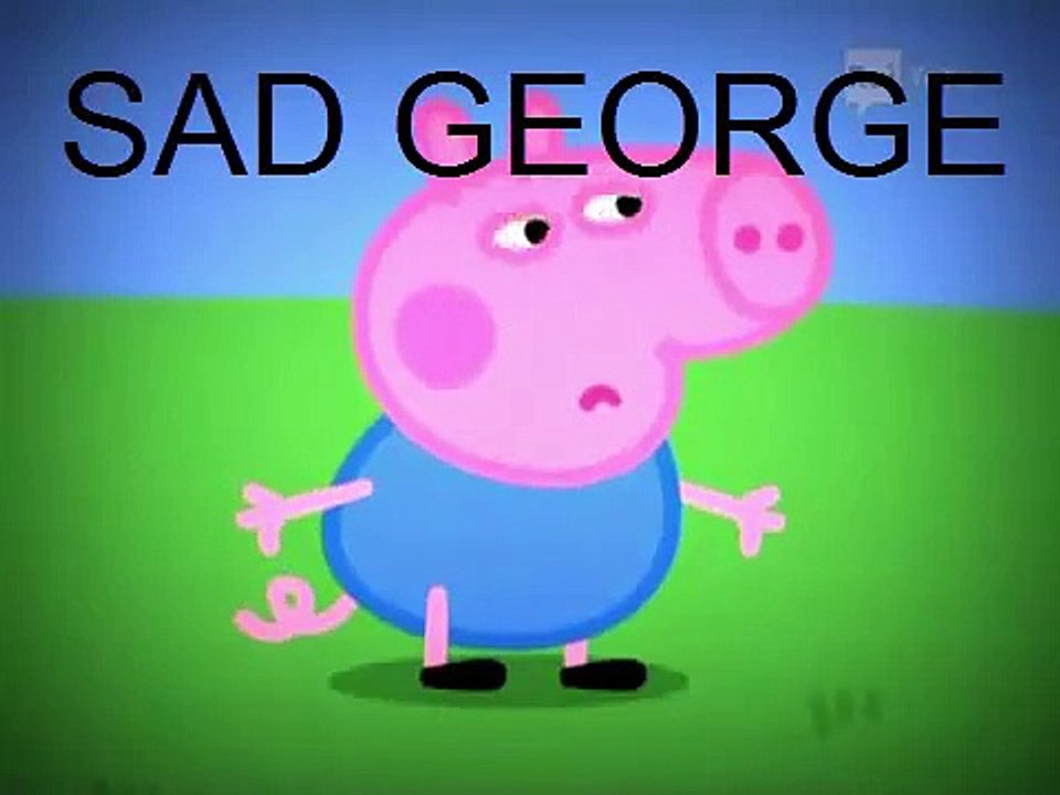 YTP   Peppa Pig  Sad George