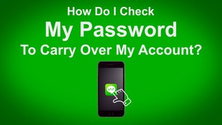 How DO I Check My Password When Carrying Over My Line App Account - LINE App Tip #21