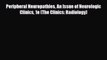 Read ‪Peripheral Neuropathies An Issue of Neurologic Clinics 1e (The Clinics: Radiology)‬ Ebook