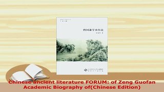 PDF  Chinese ancient literature FORUM of Zeng Guofan Academic Biography ofChinese Edition Download Online