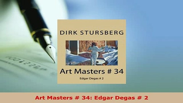 Download Art Masters 34 Edgar Degas 2 PDF Book Free