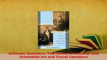 PDF  Intimate Outsiders The Harem in Ottoman and Orientalist Art and Travel Literature Download Full Ebook