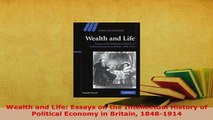 PDF  Wealth and Life Essays on the Intellectual History of Political Economy in Britain Download Full Ebook