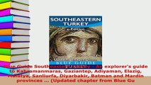 PDF  Blue Guide Southeastern Turkey  An explorers guide to Kahramanmaras Gaziantep Adiyaman Download Full Ebook