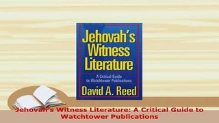 PDF  Jehovahs Witness Literature A Critical Guide to Watchtower Publications Free Books