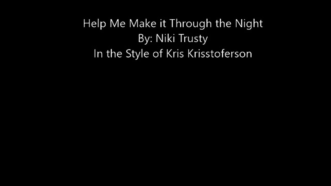Help Me Make It Through the Night