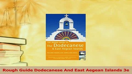 PDF  Rough Guide Dodecanese And East Aegean Islands 3e Download Full Ebook