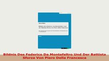 PDF  Bildnis Des Federico Da Montefeltro Und Der Battista Sforza Von Piero Della Francesca Free Books