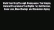 Read Walk Your Way Through Menopause: The Simple Natural Programme That Fights Fat Hot Flashes